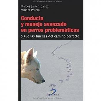 CONDUCTA Y MANEJO AVANZADO EN PERROS PROBLEMATICOS