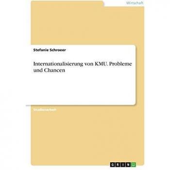 Internationalisierung von KMU. Probleme und Chancen