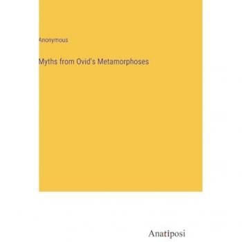 Myths from Ovid's Metamorphoses