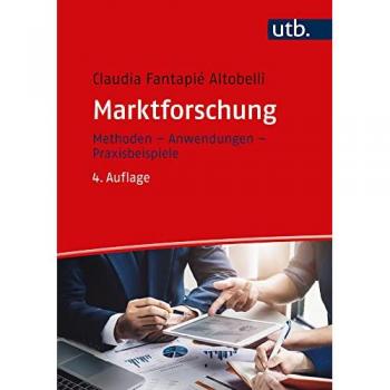 Marktforschung: Methoden - Anwendungen - Praxisbeispiele