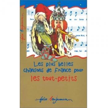 Les Plus Belles Chansons de France Pour les Tout-Petits with Cassette(s) (Folio Bj 2)