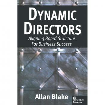 Dynamic Directors: Aligning Board Structure for Business Success