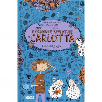 Alice Pantermüller Le (Dis)Avventure Di Carlotta. Fuori Dal Gregge
