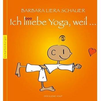 Ich liebe Yoga, weil ...