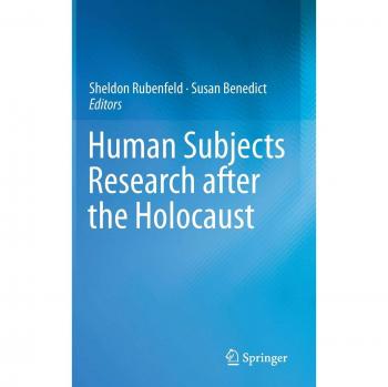 Human Subjects Research after the Holocaust