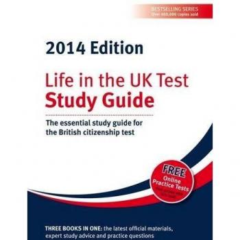 Life in the UK Test: Study Guide: The Essential Study Guide for the British Citizenship Test