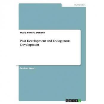 Post Development and Endogenous Development