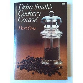 Delia Smiths Cookery Course Number One - Delia Smith