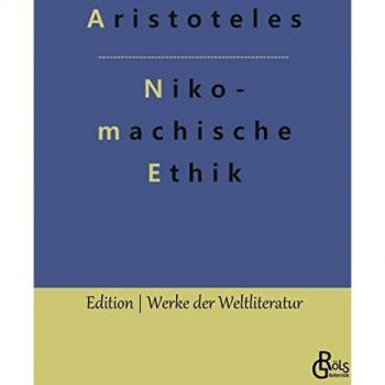 Nikomachische Ethik (Edition Werke der Weltliteratur - Hardcover)