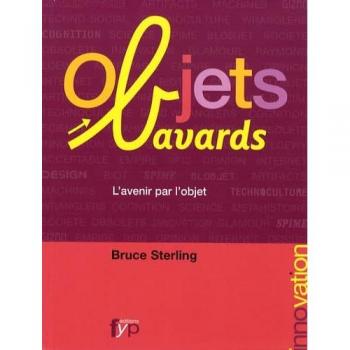 Bruce Sterling Objets Bavards
