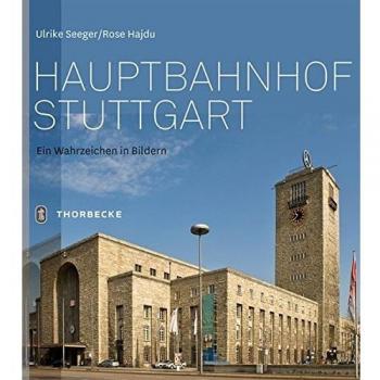 Hauptbahnhof Stuttgart: Ein Wahrzeichen in Bildern