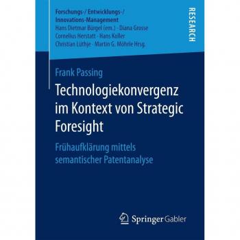 Technologiekonvergenz im Kontext von Strategic Foresight
