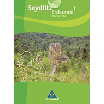 Seydlitz Erdkunde 1. Schulbuch plus Schüler- CD. Realschulen. Rheinland-Pfalz