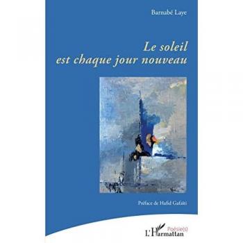 Laye, Barnabé: Le soleil est chaque jour nouveau