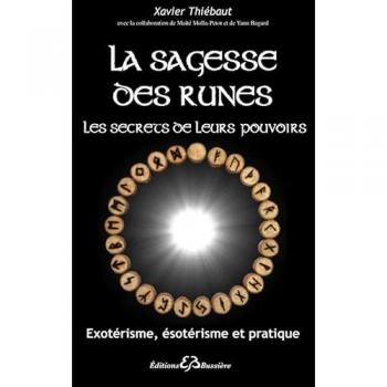 La sagesse des runes - Les secrets de leurs pouvoirs