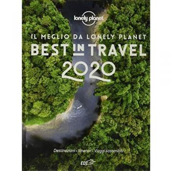 Best in travel 2020. Il meglio da Lonely Planet