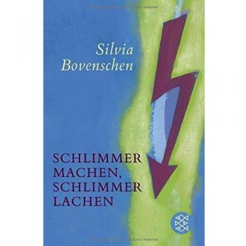 Schlimmer machen, schlimmer lachen