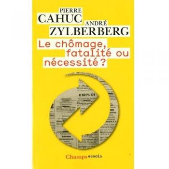 Pierre Cahuc - Le chômage, fatalité ou nécessité ? - Preis vom 18.09.2025 05:07:49 h