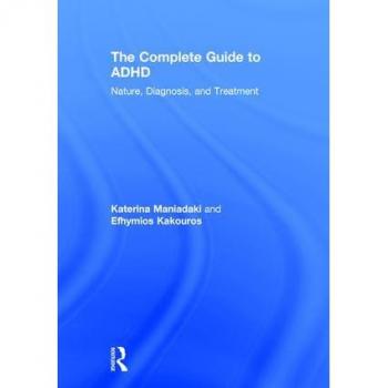Routledge N. Y. Complete Guide to ADHD: Nature, Diagnosis, and Treatment