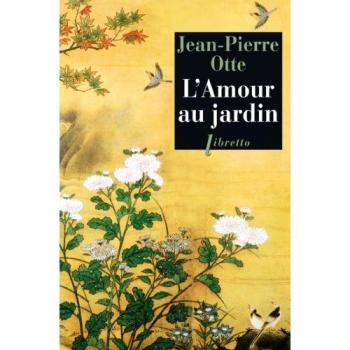 Jean-Pierre Otte L'Amour Au Jardin