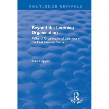 Beyond the Learning Organisation