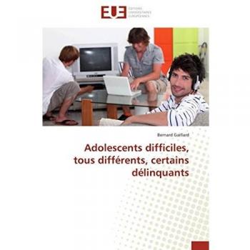 Adolescents difficiles, tous différents, certains délinquants (Omn.Univ.Europ.)