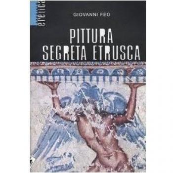 Pittura segreta etrusca