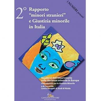 2° rapporto «minori stranieri» e giustizia minorile in Italia