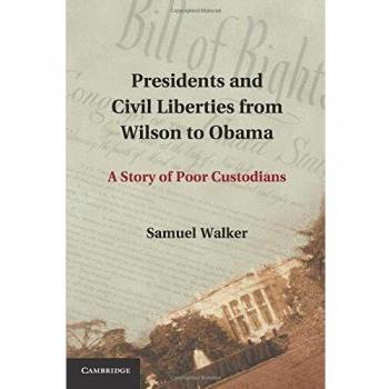 Presidents and civil liberties from wilson to obama paperback