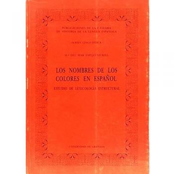 Los nombres de los colores en español: Estudio de lexicología estructural