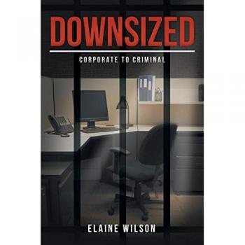 Downsized: Corporate to Criminal