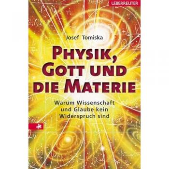 Physik, Gott und die Materie