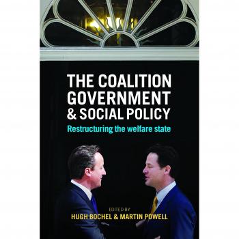 The Coalition Government And Social Policy: Restructuring The Welfare State (Paperback)