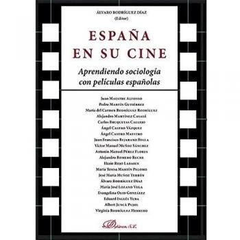 España en su cine. Aprendiendo sociología con películas españolas