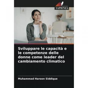 Siddique, Muhammad Haroon: Sviluppare le capacità e le competenze delle donne come leader del cambiamento climatico