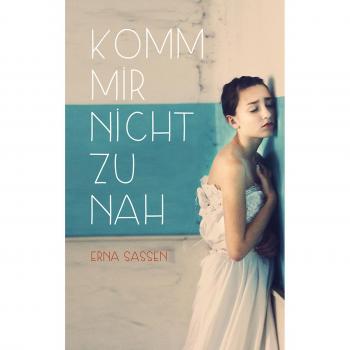 Komm mir nicht zu nah