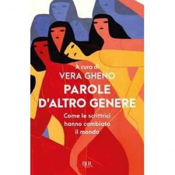 Parole d'altro genere. Come le scrittrici hanno cambiato il mondo