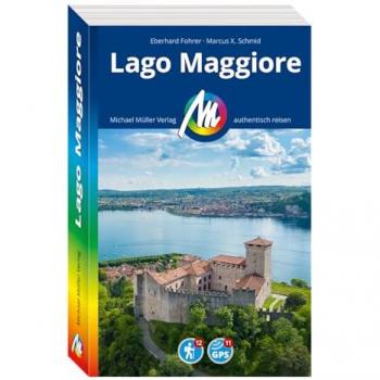 Fohrer, Eberhard: Lago Maggiore Reiseführer Michael Müller Verlag