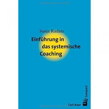 Einführung in das systemische Coaching