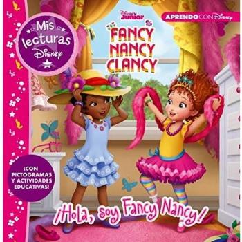 Hola, soy Fancy Nancy! (Mis Lecturas Disney) - Disney