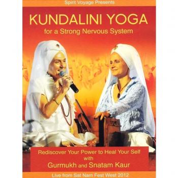 Kundalini Yoga for a Strong Nervous System [DVD] 
Gurmukh & Snatam Kaur