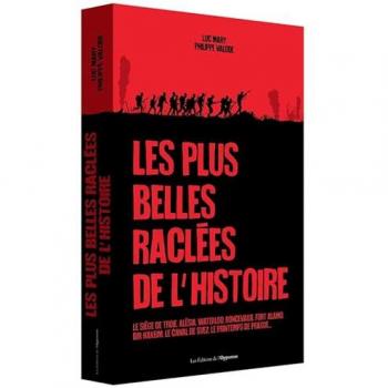 Luc Mary Les Plus Belles Raclées De L'Histoire