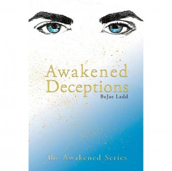 Ladd, Bejae: Awakened Deceptions