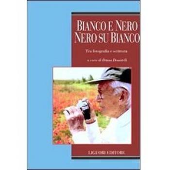 Bianco e nero, nero su bianco. Tra fotografia e scrittura