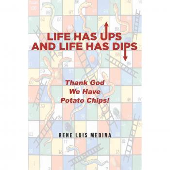 Medina, Rene Luis: Life Has Ups and Life Has Dips
