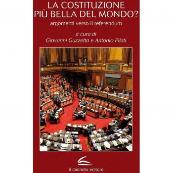 La Costituzione più bella del mondo? Argomenti verso il referendum