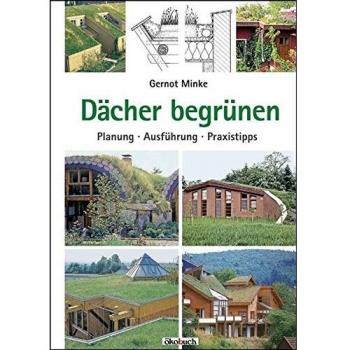 Dächer begrünen: Planung, Ausführung, Praxistipps