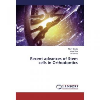 Recent advances of Stem cells in Orthodontics
