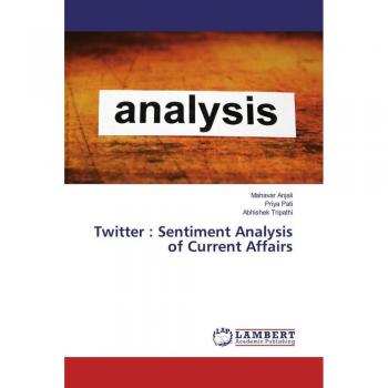 Twitter : Sentiment Analysis of Current Affairs