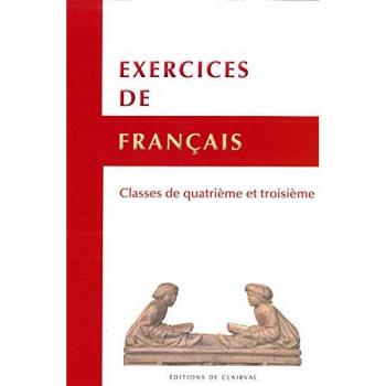 Exercices de français - Classe de quatrième et troisième